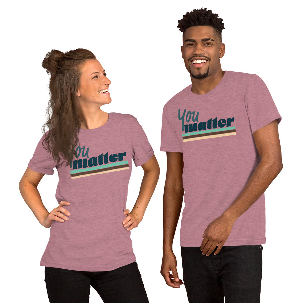 "You Matter" Bella + Canvas t-shirt